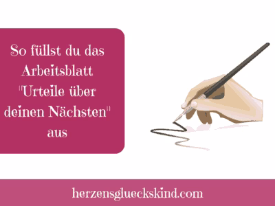 Mehr über den Artikel erfahren Tipps für das Arbeitsblatt Urteile über deinen Nächsten