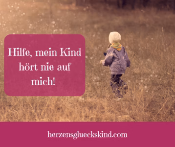 Mehr über den Artikel erfahren Mein Kind hört nicht auf mich