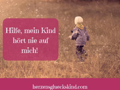 Mehr über den Artikel erfahren Mein Kind hört nicht auf mich