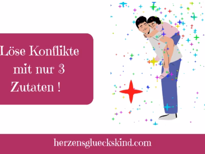 Mehr über den Artikel erfahren Konflikte lösen mit nur 3 Zutaten
