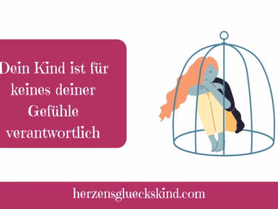 Mehr über den Artikel erfahren Dein Kind ist für keines, deiner Gefühle verantwortlich „The Work“ im Umgang mit Kindern