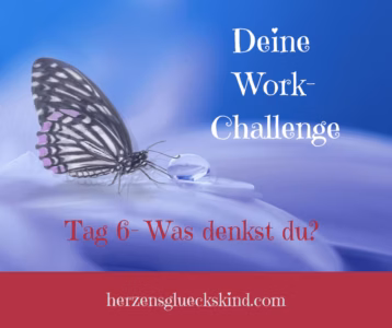 Mehr über den Artikel erfahren Work-Challenge-Tag 6