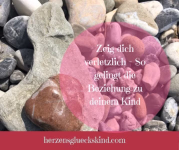 Mehr über den Artikel erfahren Zeig dich verletzlich – So gelingt die Beziehung zu deinem Kind